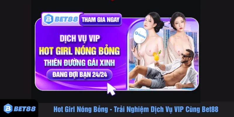 Hot girl nóng bỏng