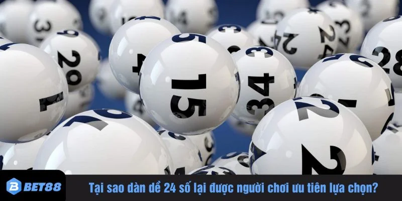 Phương pháp dàn dề 24 số được yêu thích vì tính linh hoạt