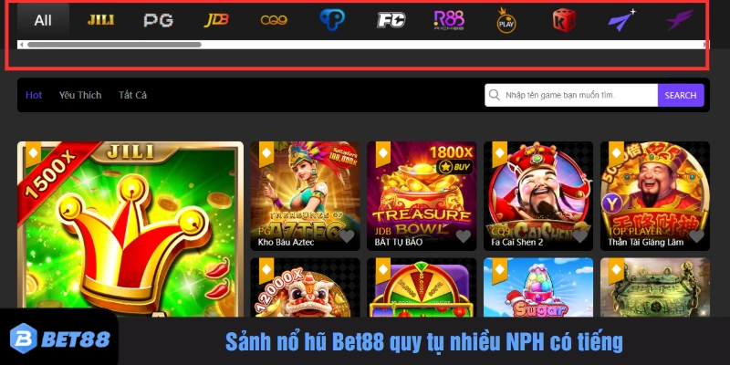 Sảnh nổ hũ Bet88 quy tụ nhiều NPH có tiếng