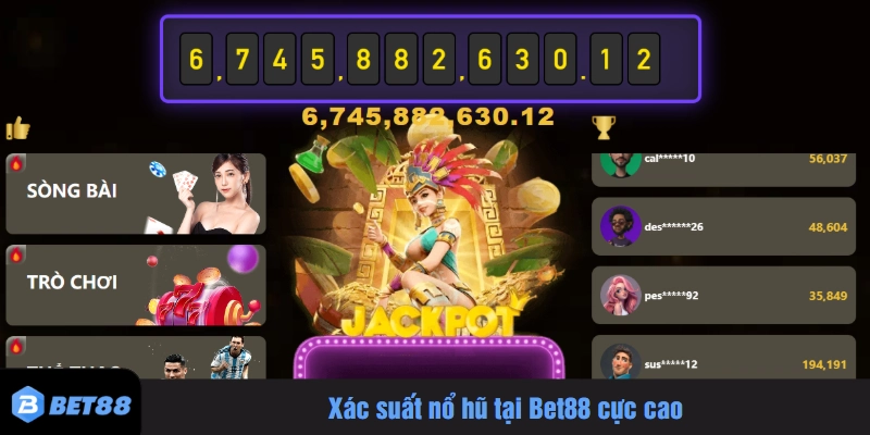 Xác suất nổ hũ tại Bet88 cực cao