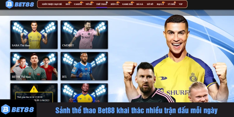Sảnh thể thao Bet88 khai thác nhiều trận đấu mỗi ngày